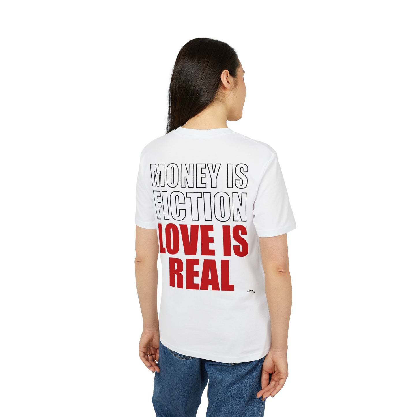 LOVE IS REAL - Organic Cotton T-Shirt