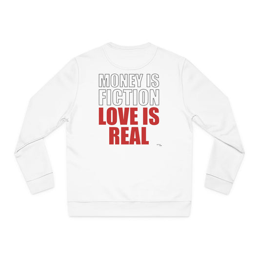 LOVE IS REAL - Organic Cotton Sweatshirt